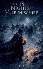 The 13 Nights of Yule Mischief