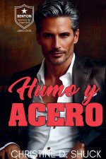 Humo y Acero
