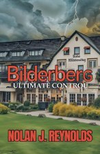 Bilderberg Ultimate Control