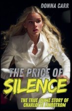 The Price of Silence