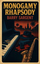 Monogamy Rhapsody
