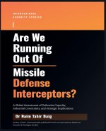 Are We Running Out Of Missile Defense Interceptors?