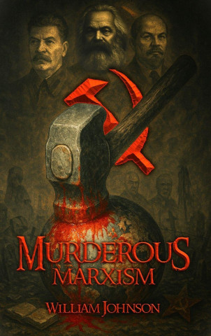 Murderous Marxism