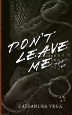 Don't Leave Me