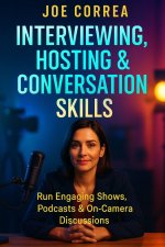 Interviewing, Hosting & Conversation Skills