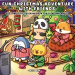 Fun Christmas Adventure With Friends