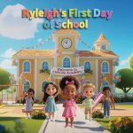 Ryleigh's First Day of School