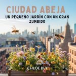 Ciudad Abeja