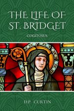 The Life of St. Bridget