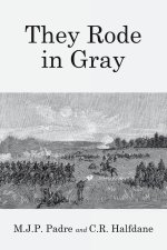 They Rode in Gray