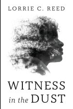 Witness in the Dust
