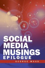 SOCIAL MEDIA MUSINGS