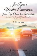 JoLynn's Written Expressions from City, Ocean to a Mountain