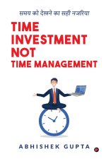 Time Investment not Time Management