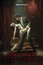 DATE NIGHT WITH A CORPSE