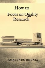 How to Focus on Quality Research