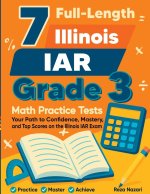 7 Full-Length Illinois IAR Grade 3 Math Practice Tests