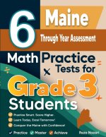 6 Maine Through Year Assessment Math Practice Tests for Grade 3 Students