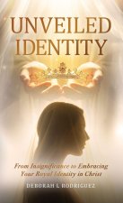 Unveiled Identity