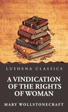 A Vindication of the Rights of Woman