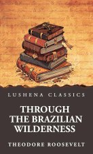 Through the Brazilian Wilderness