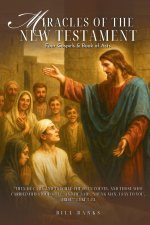 MIRACLES OF THE NEW TESTAMENT
