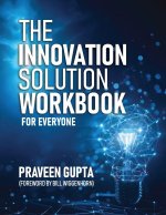 The  Innovation Solution Workbook