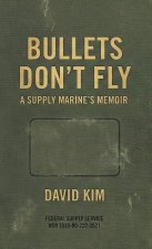 Bullets Don't Fly