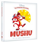 DISNEY - Mes Premières Histoires - Mushu dit des mensonges