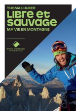 Libre et sauvage