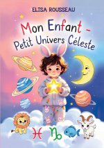 MON ENFANT PETIT UNIVERS CELESTE