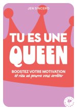Tu es une queen