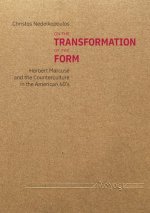On the Transformation of the Form: Herbert Marcuse and the Counterculture in the American 60s