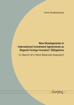 New Developments in International Investment Agreements as Regards Foreign Investors' Obligations: In Search of a More Balanced Approach