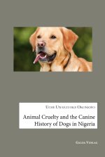 ANIMAL CRUELTY AND THE CANINE HISTORY OF