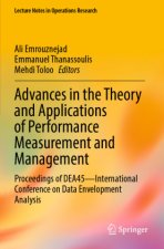 Advances in the Theory and Applications of Performance Measurement and Management