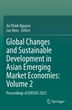 Global Changes and Sustainable Development in Asian Emerging Market Economies: Volume 2