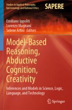 Model-Based Reasoning, Abductive Cognition, Creativity