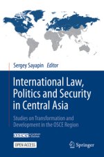 International Law, Politics and Security in Central Asia