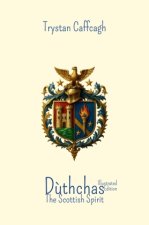 Dùthchas: The Scottish Spirit
