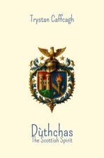 Dùthchas: The Scottisch Spirit