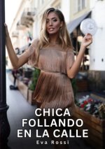 Chica follando en la Calle