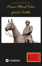 Honor Blood: Der große Süden