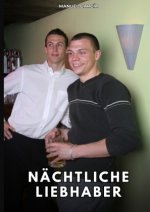 Nächtliche Liebhaber