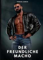 Der freundliche Macho