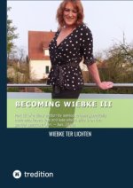Becoming Wiebke III
