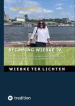 Becoming Wiebke IV
