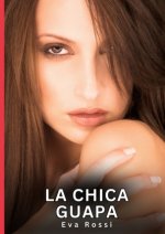 La chica guapa