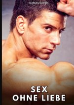 Sex ohne Liebe
