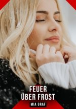 Feuer über Frost